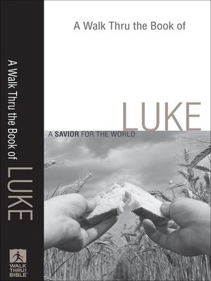 cover image of A Walk Thru the Book of Luke